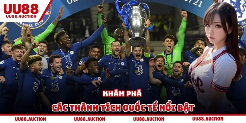 Khám phá các thành tích quốc tế nổi bật