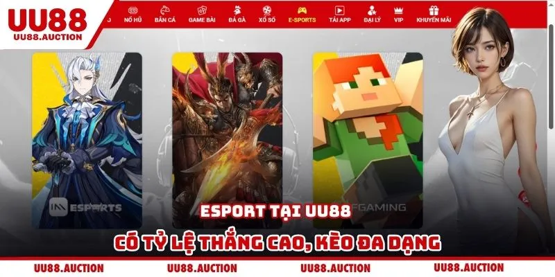 Esport tại UU88 có tỷ lệ thắng cao, kèo đa dạng