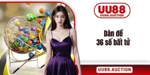 Dàn đề 36 số bất tử