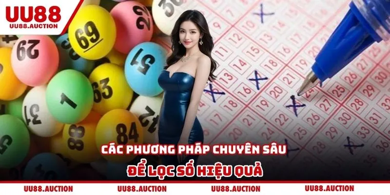 Các phương pháp chuyên sâu để lọc số hiệu quả