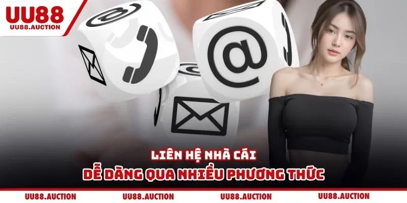 Liên hệ nhà cái dễ dàng qua nhiều phương thức