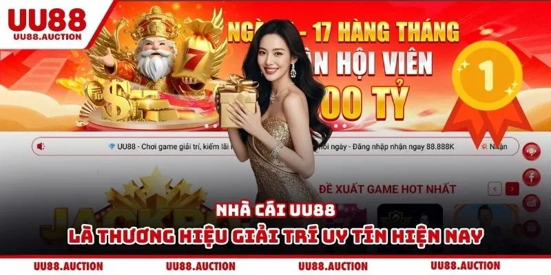 Nhà cái UU88  là thương hiệu giải trí uy tín hiện nay