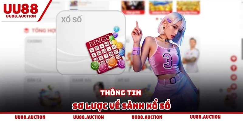 Thông tin sơ lược về sảnh xổ số